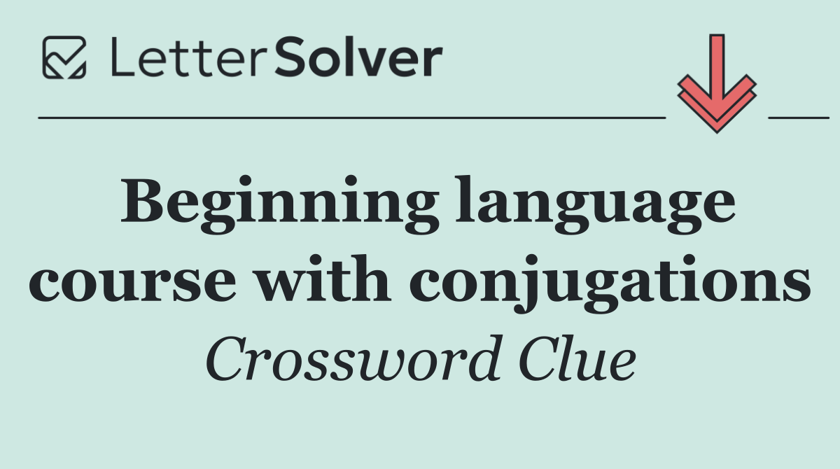 Beginning language course with conjugations
