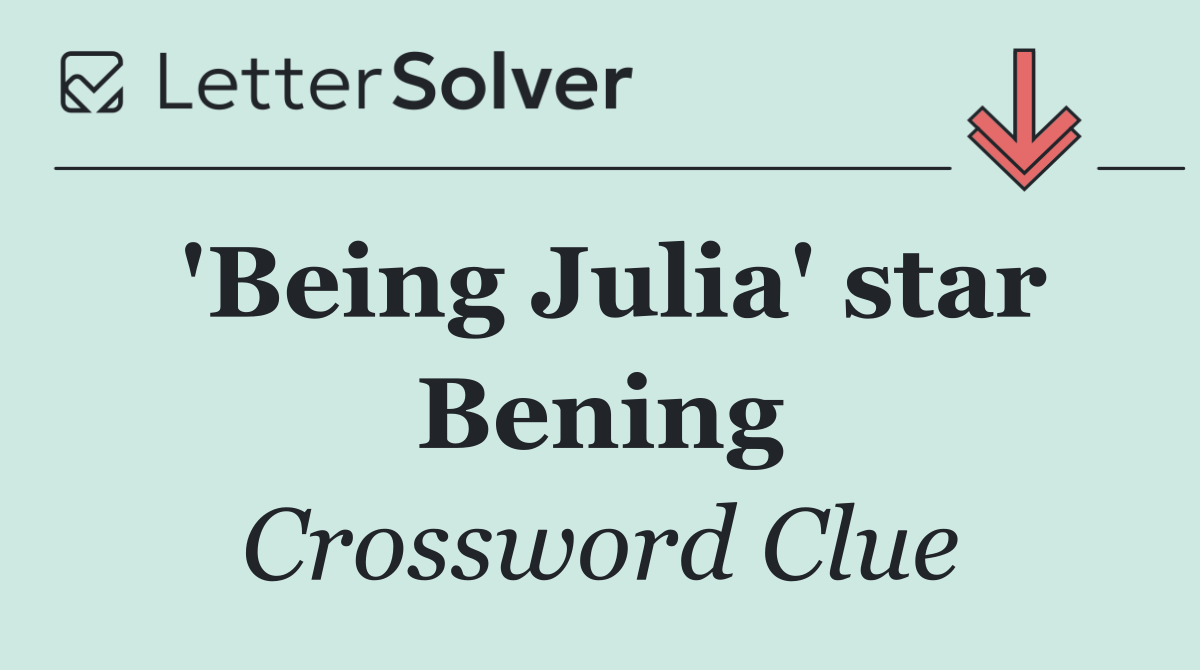 'Being Julia' star Bening