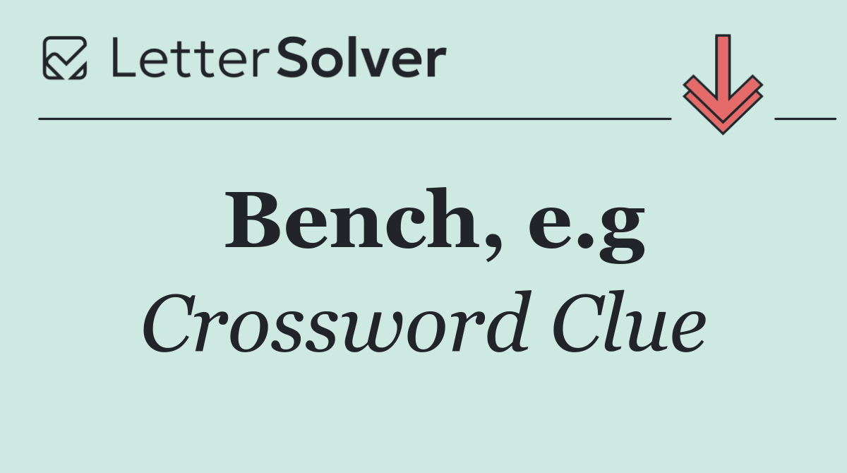 Bench, e.g
