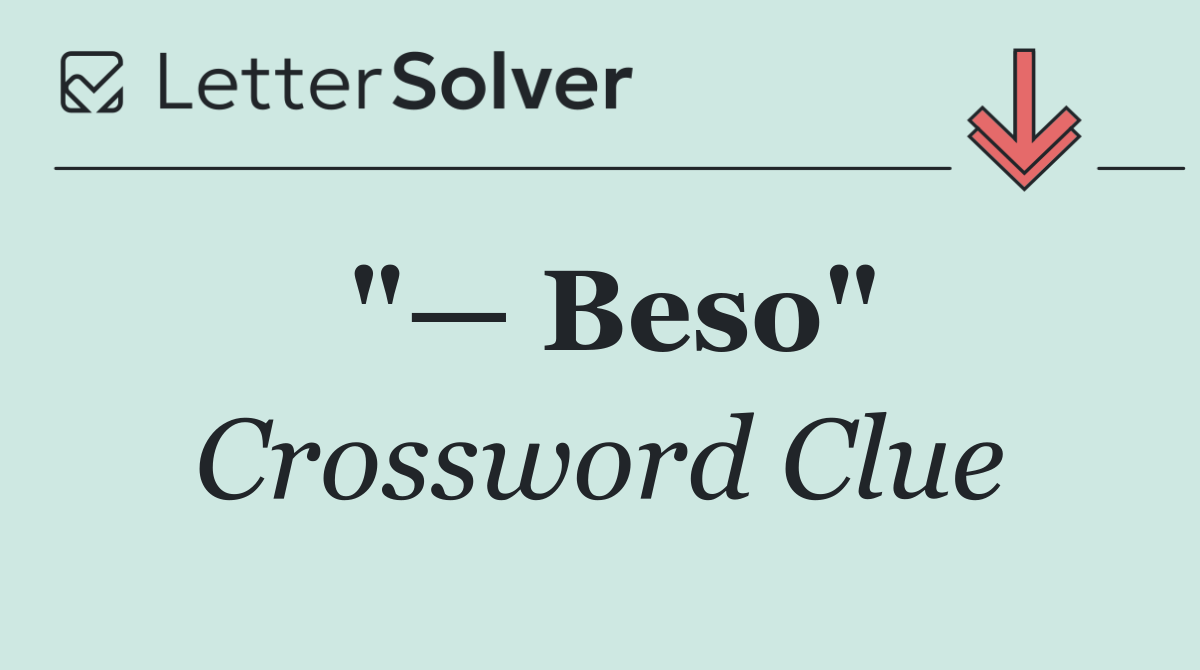 "— Beso"