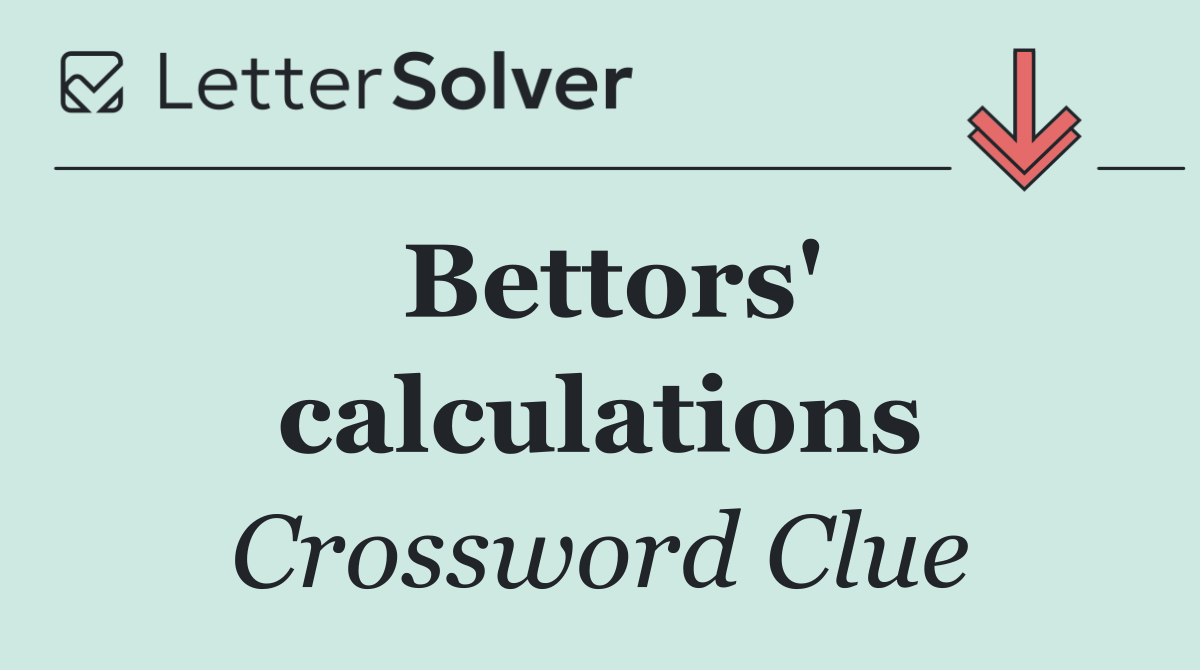 Bettors' calculations