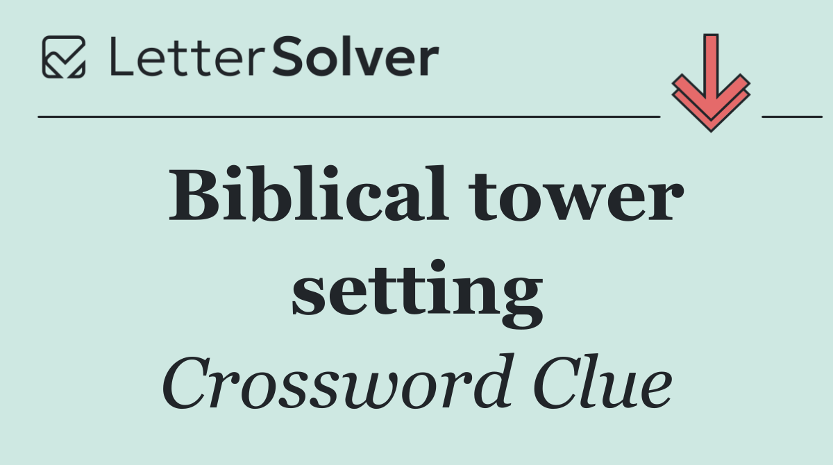 Biblical tower setting