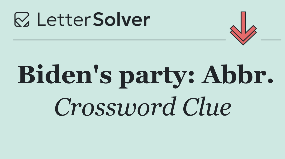 Biden's party: Abbr.