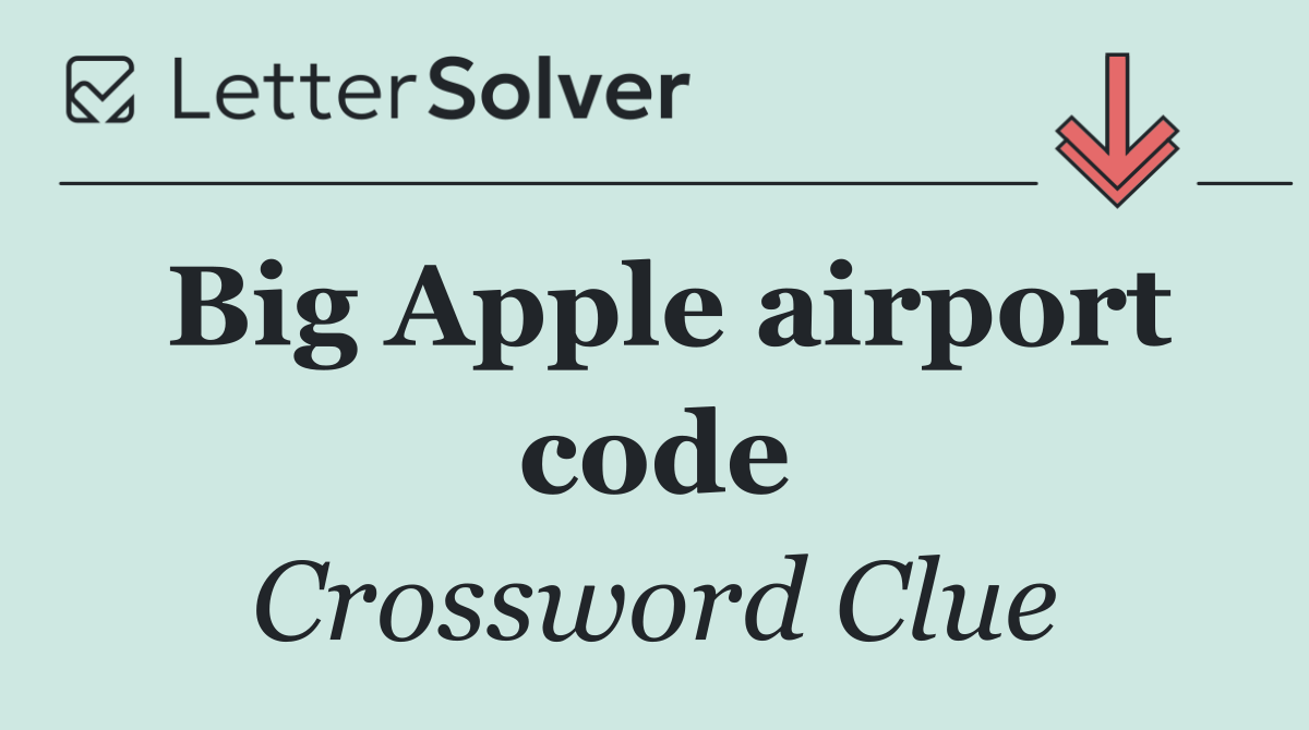 Big Apple airport code