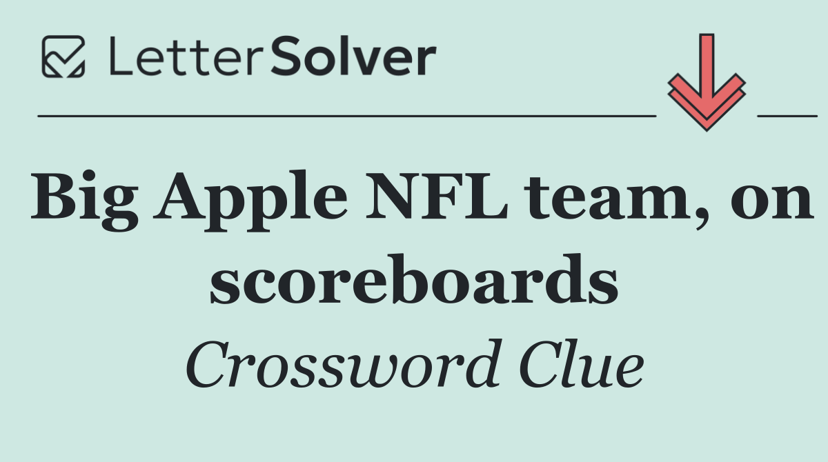 Big Apple NFL team, on scoreboards