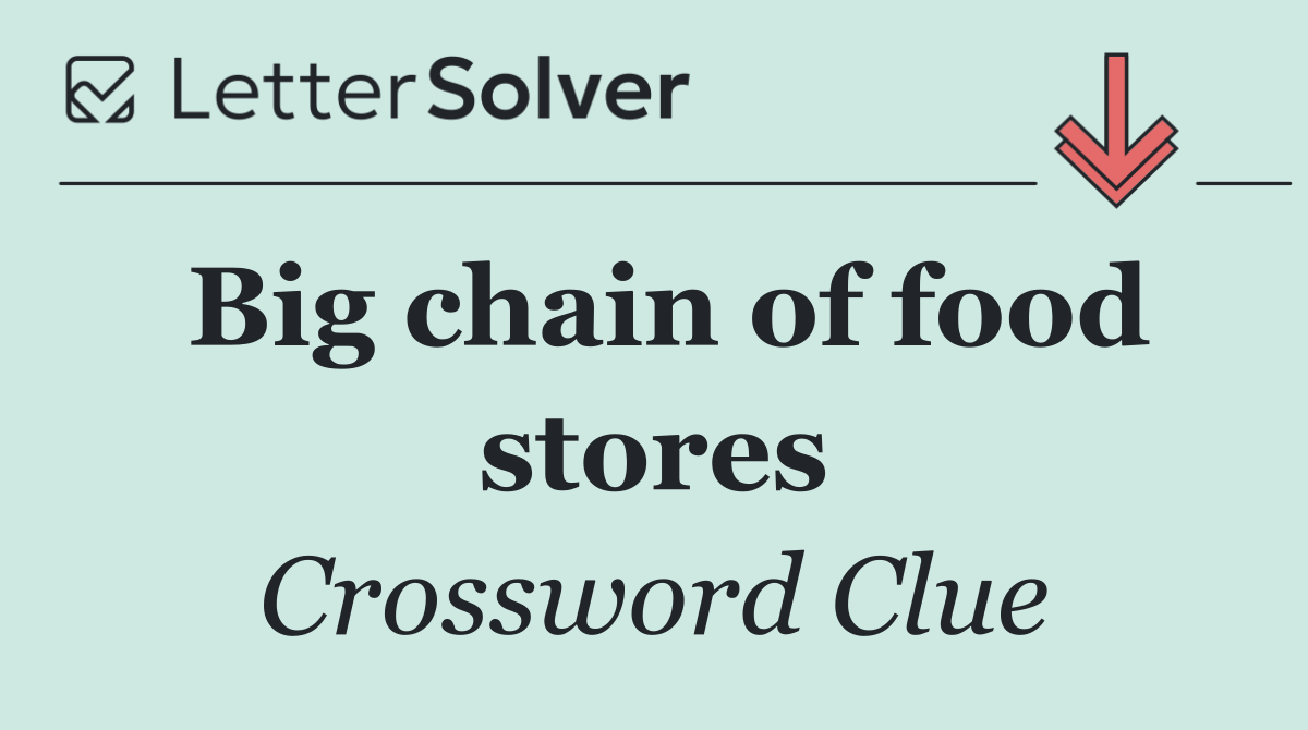 Big chain of food stores