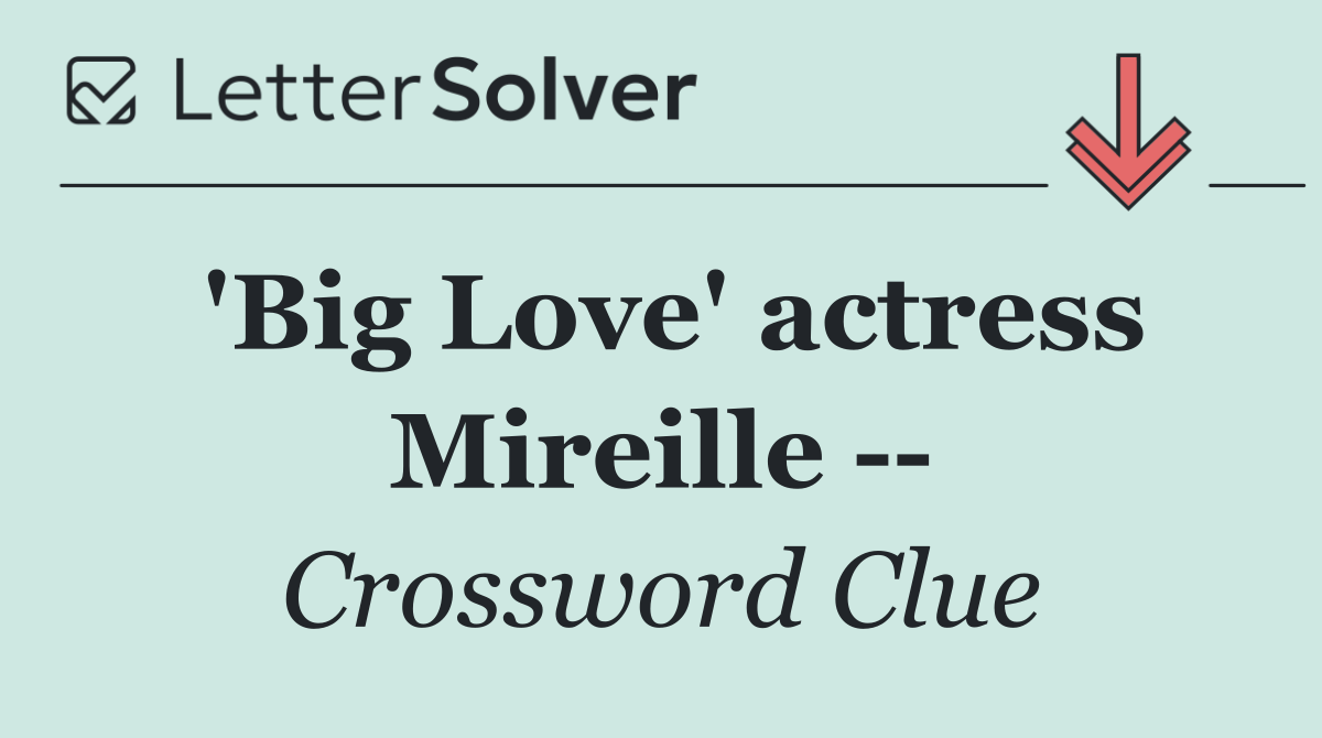 'Big Love' actress Mireille   