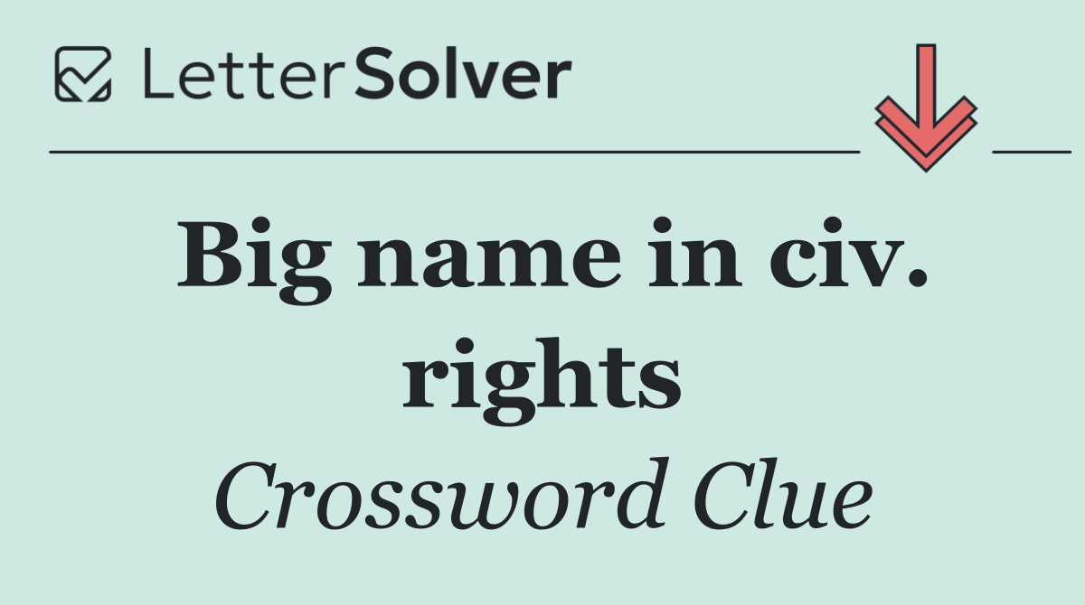 Big name in civ. rights