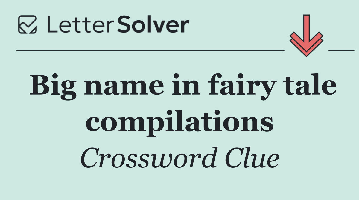Big name in fairy tale compilations