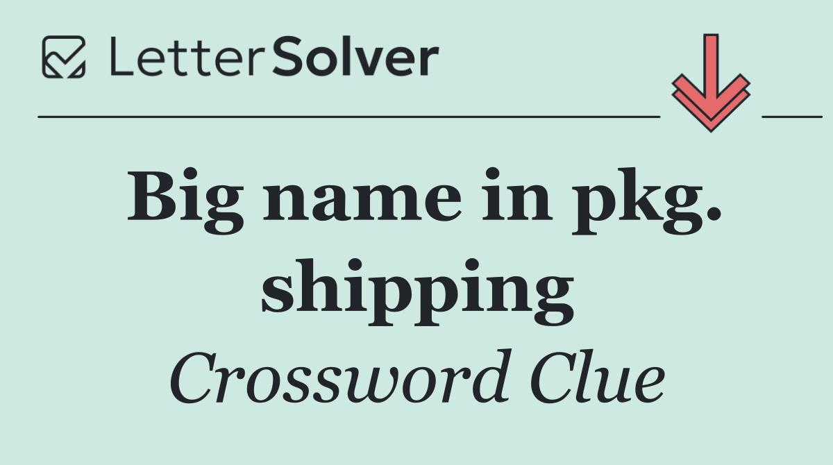 Big name in pkg. shipping