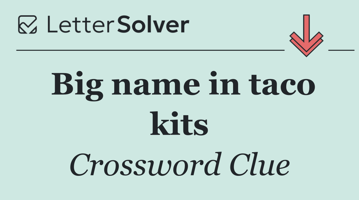 Big name in taco kits