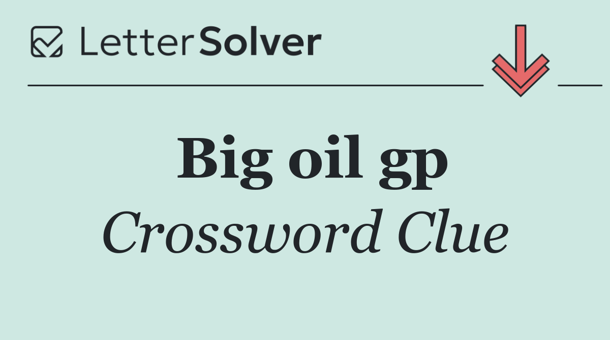 Big oil gp