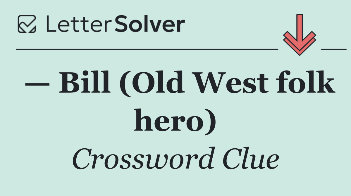 — Bill (Old West folk hero)