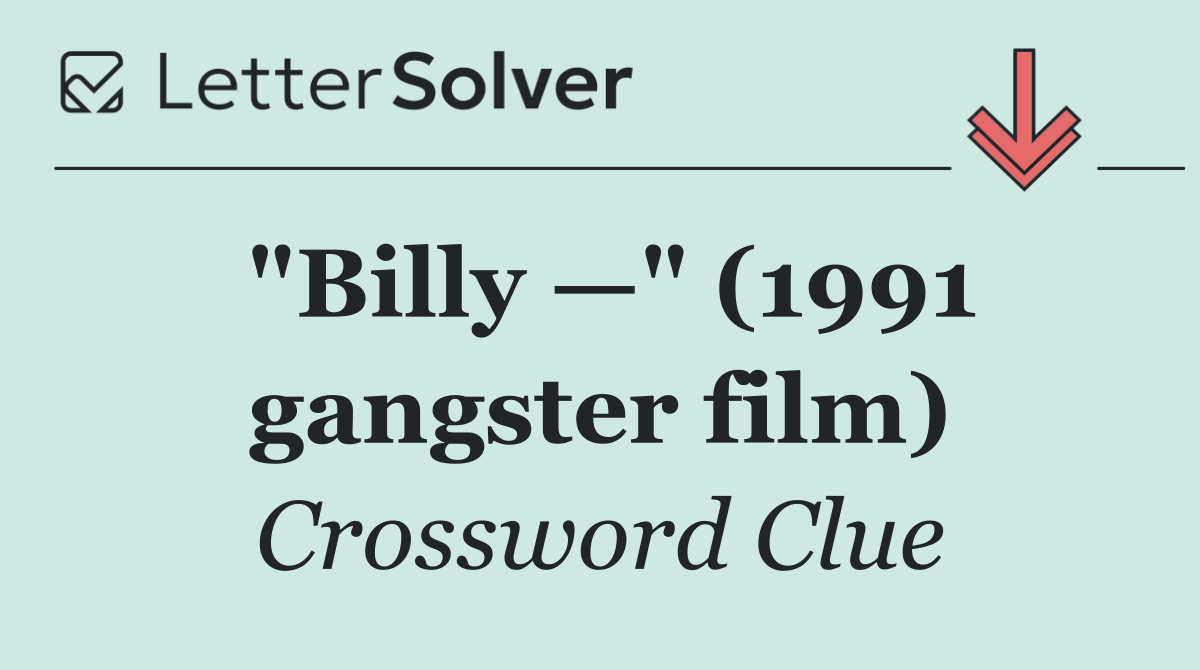 "Billy —" (1991 gangster film)