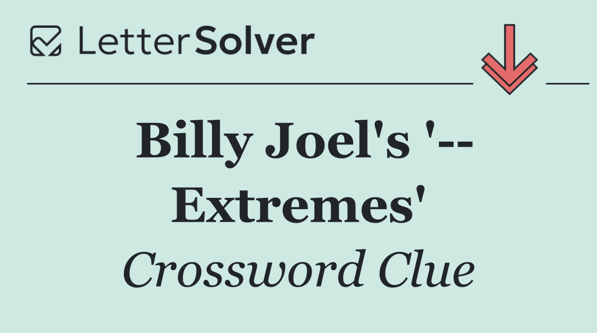 Billy Joel's '   Extremes'