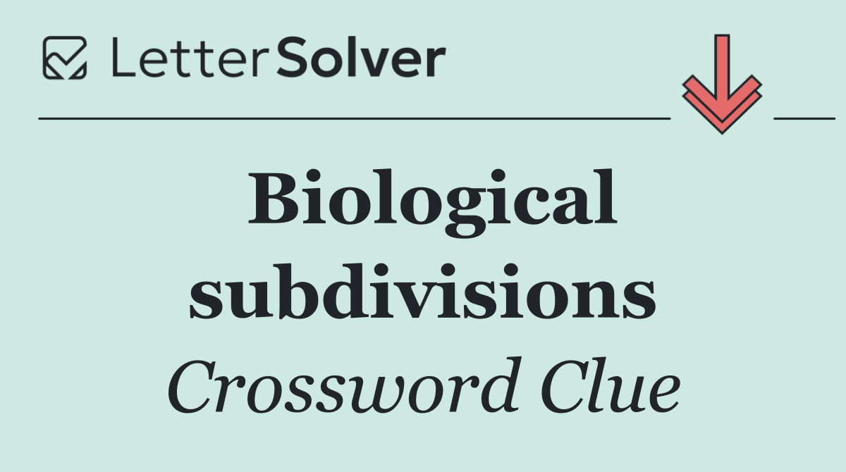 Biological subdivisions