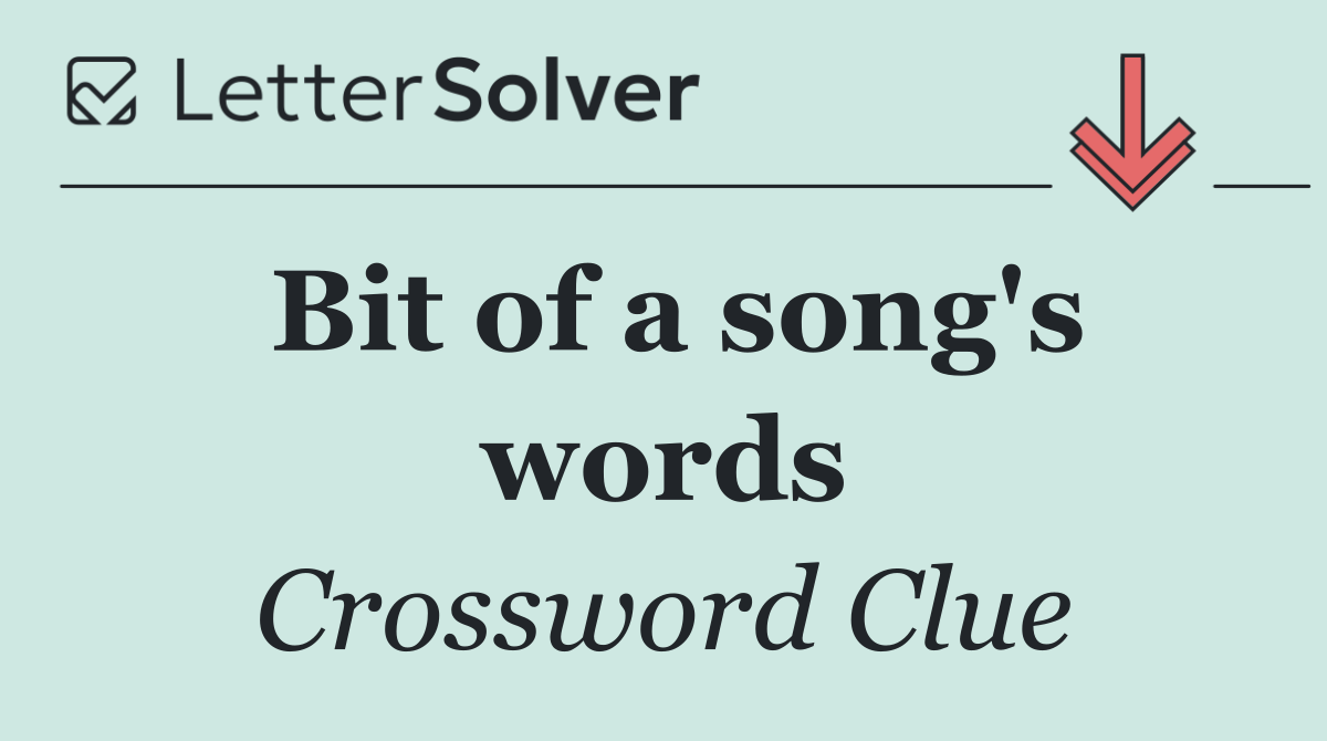 Bit of a song's words