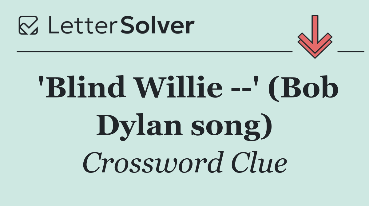 'Blind Willie   ' (Bob Dylan song)