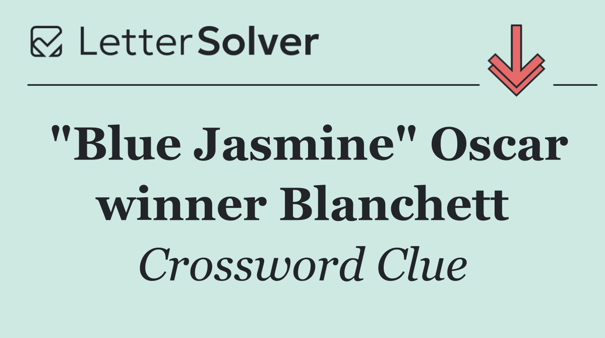 "Blue Jasmine" Oscar winner Blanchett