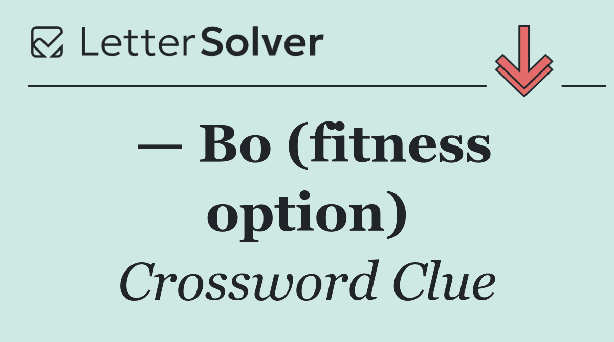 — Bo (fitness option)