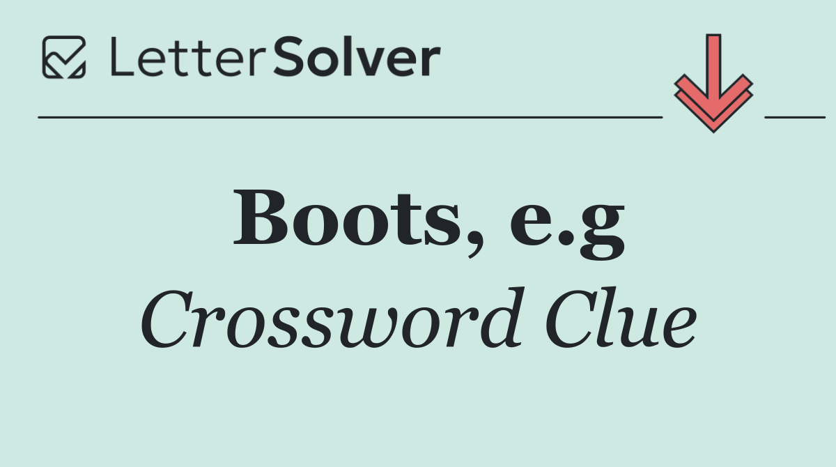 Boots, e.g