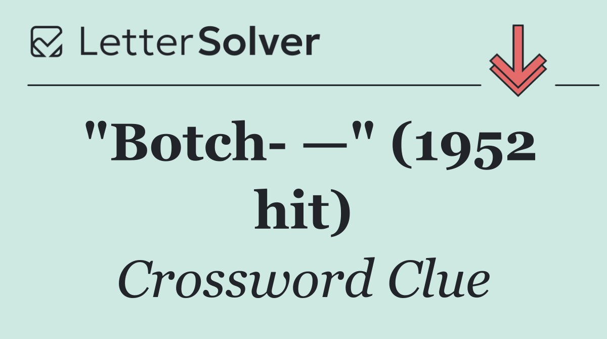 "Botch  —" (1952 hit)