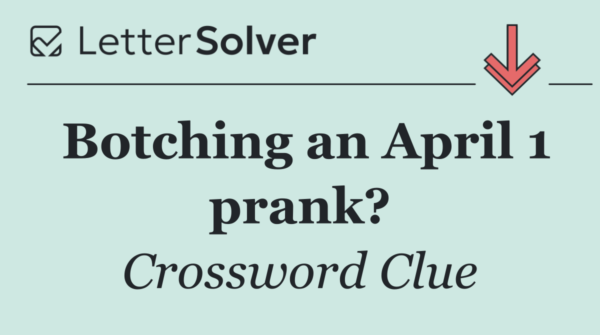 Botching an April 1 prank?