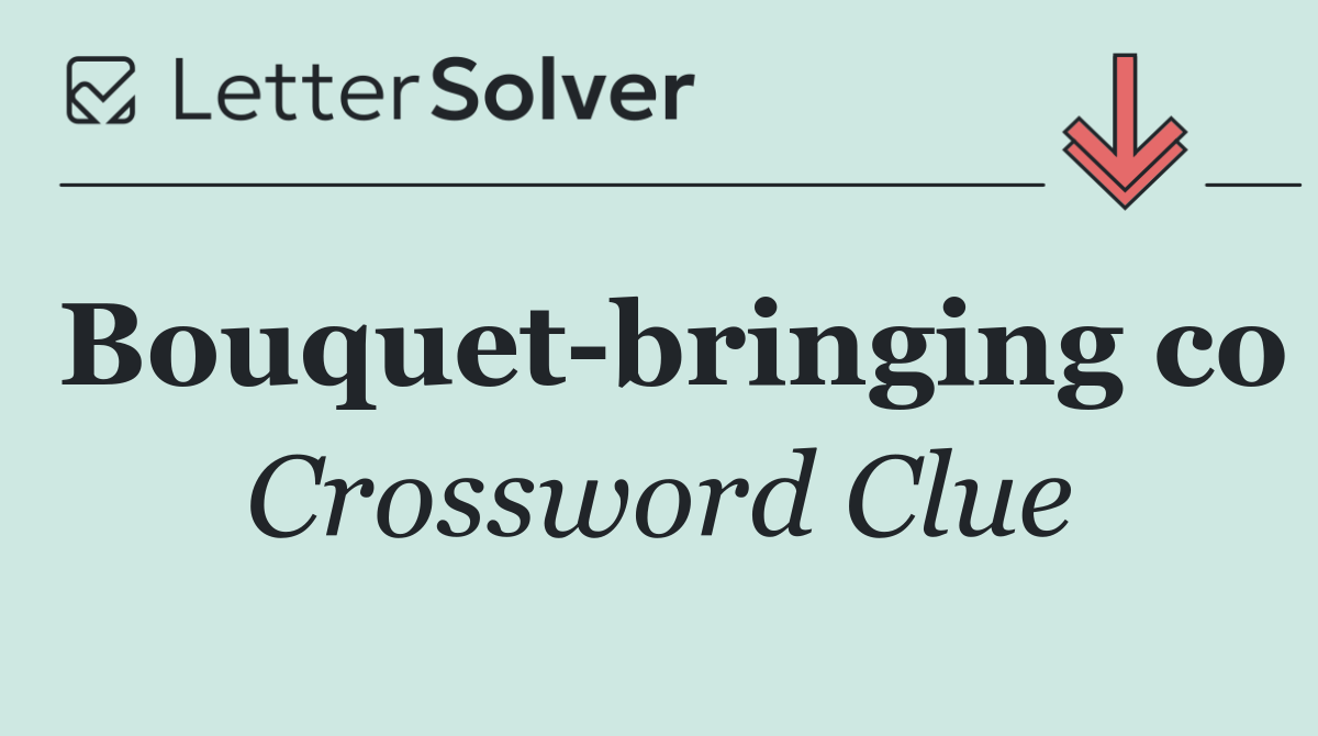 Bouquet bringing co