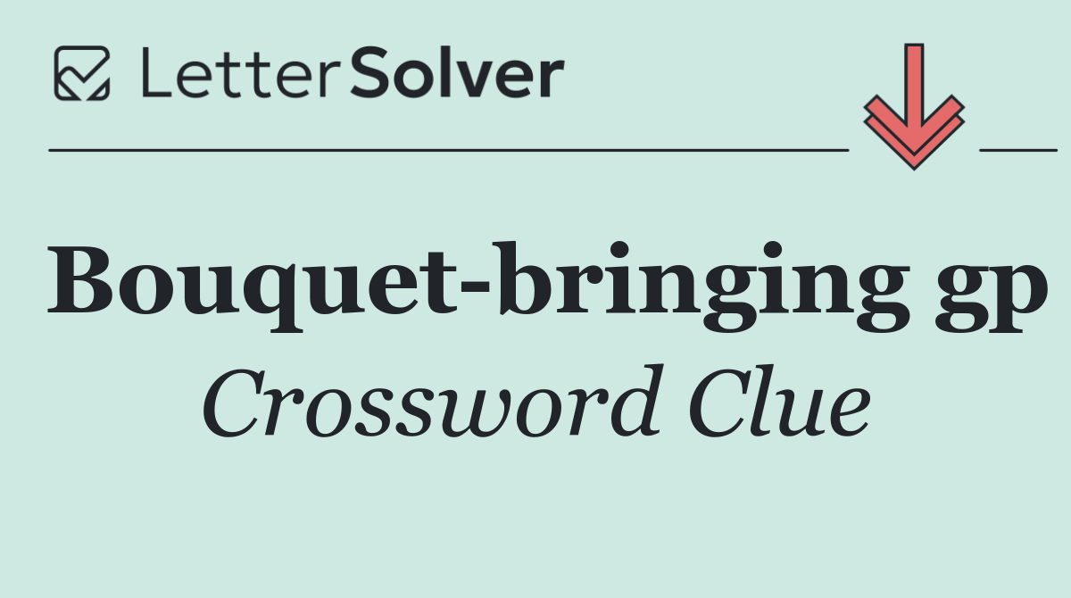 Bouquet bringing gp