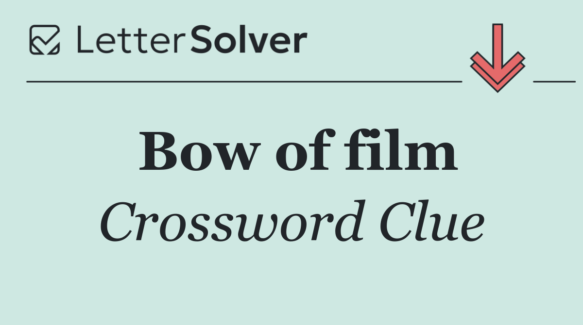 Bow of film