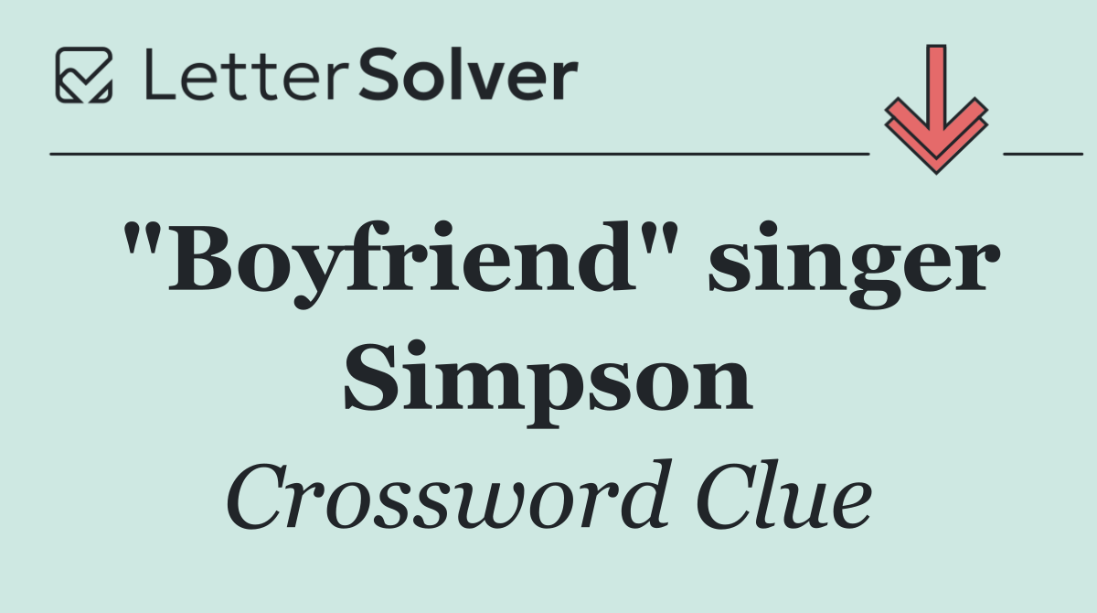 "Boyfriend" singer Simpson