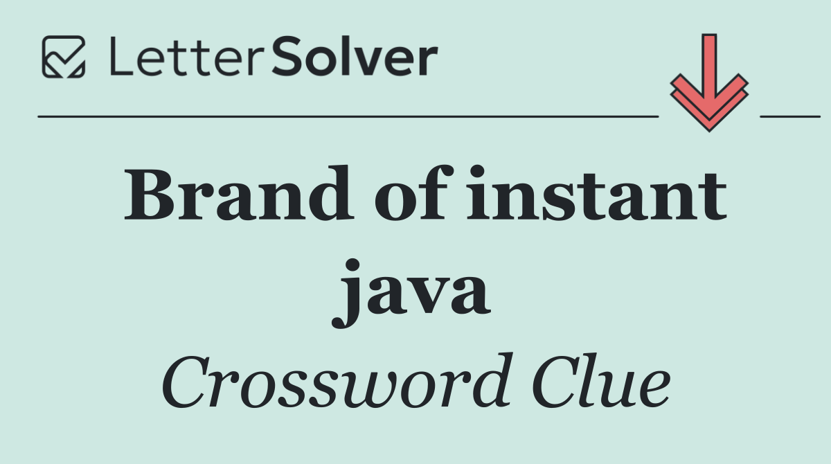 Brand of instant java