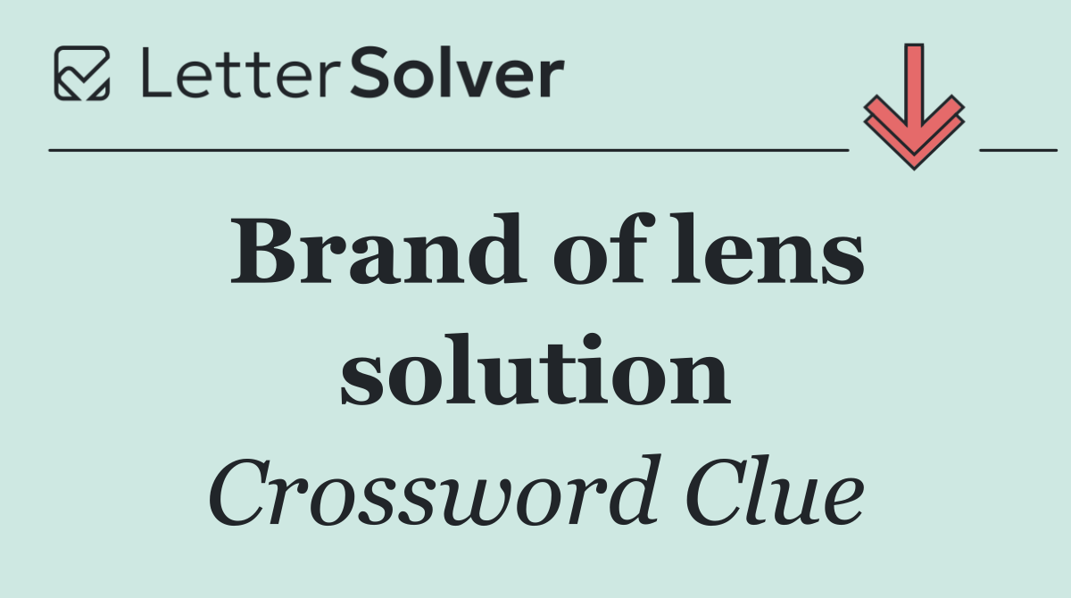 Brand of lens solution