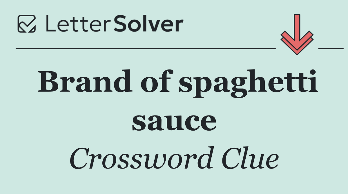 Brand of spaghetti sauce