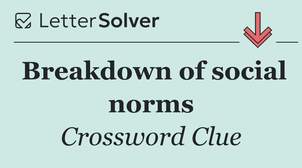 Breakdown of social norms