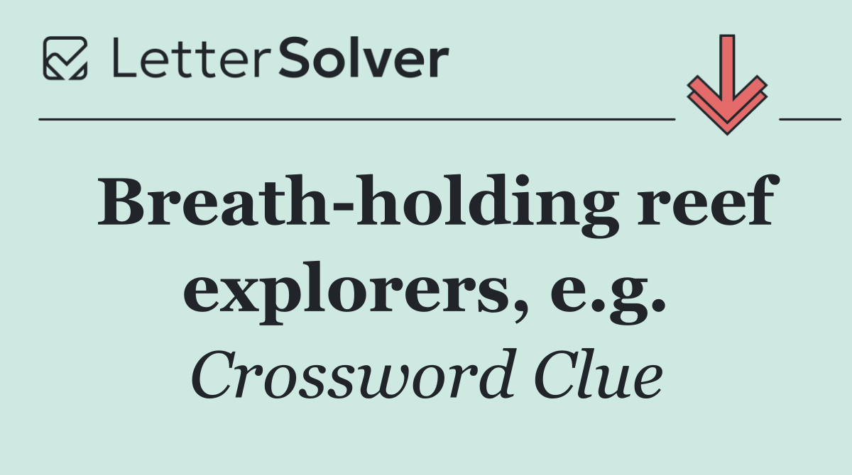 Breath holding reef explorers, e.g.