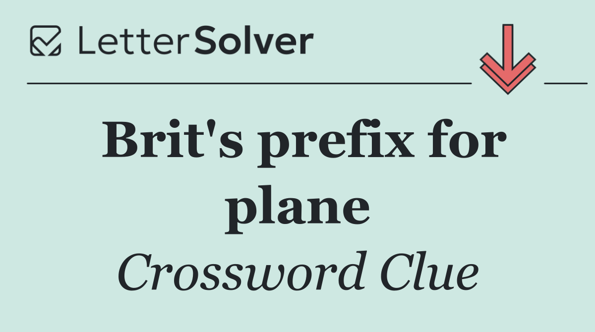 Brit's prefix for plane