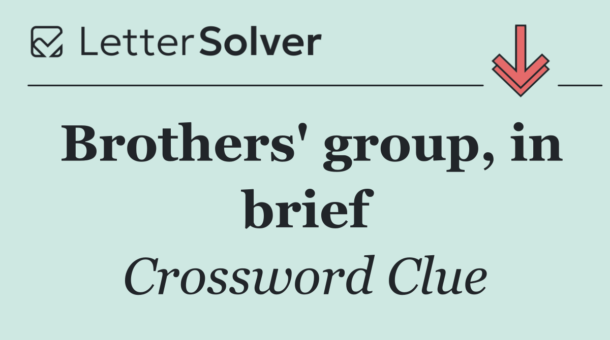 Brothers' group, in brief