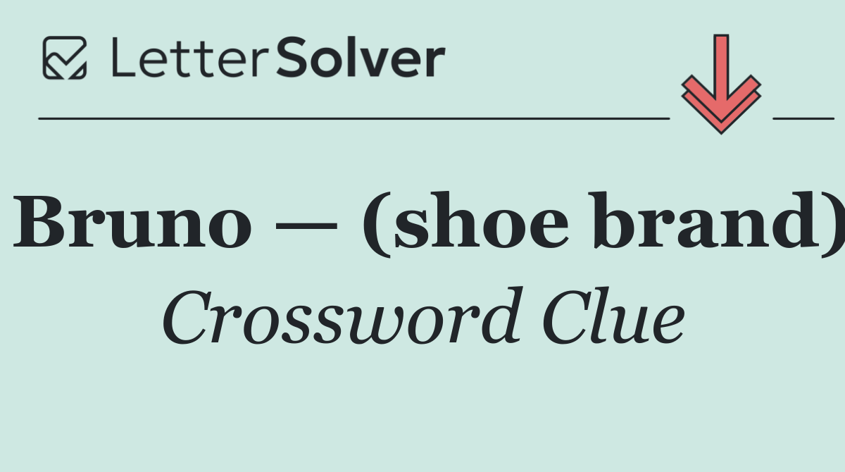 Bruno — (shoe brand)
