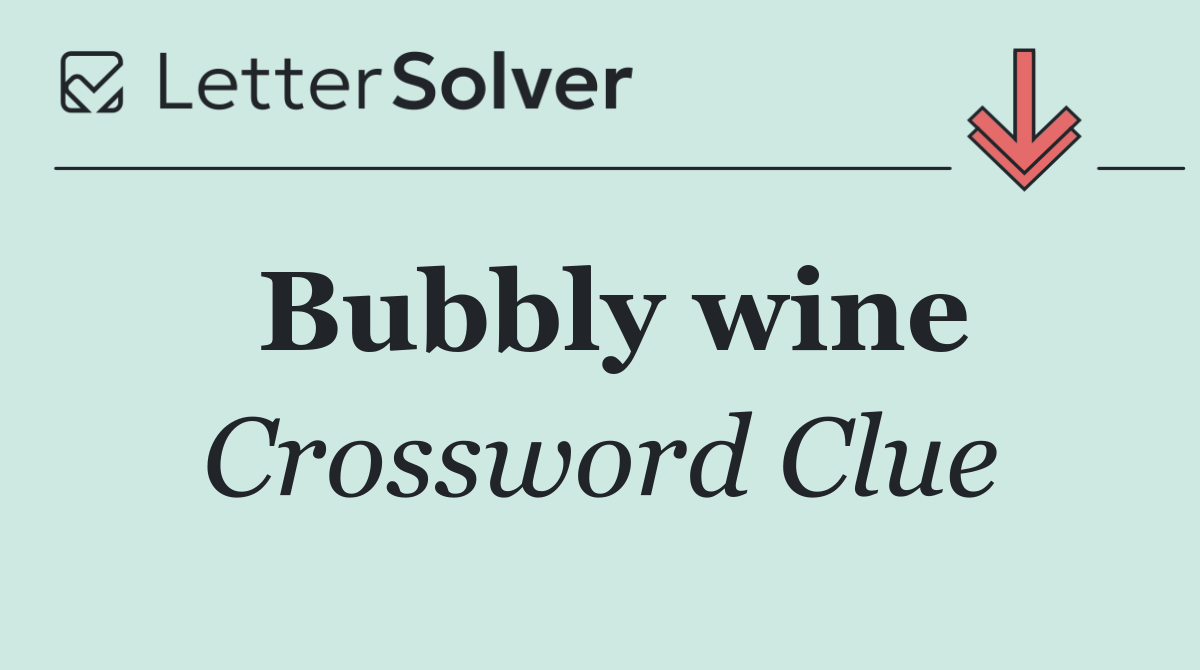 Bubbly wine