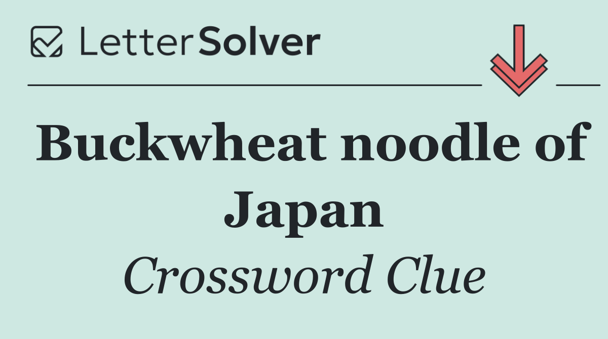 Buckwheat noodle of Japan