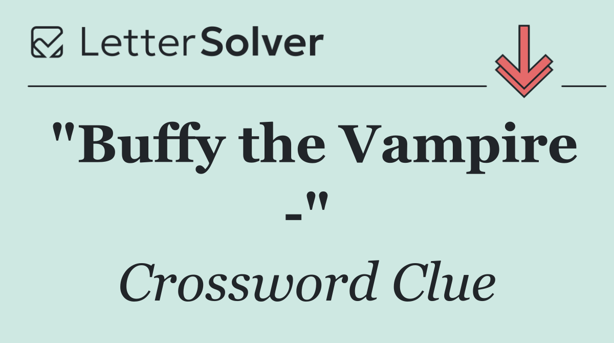 "Buffy the Vampire  "