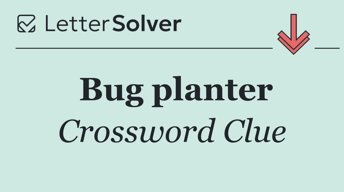 Bug planter