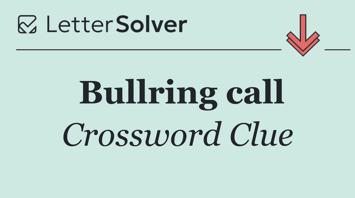 Bullring call