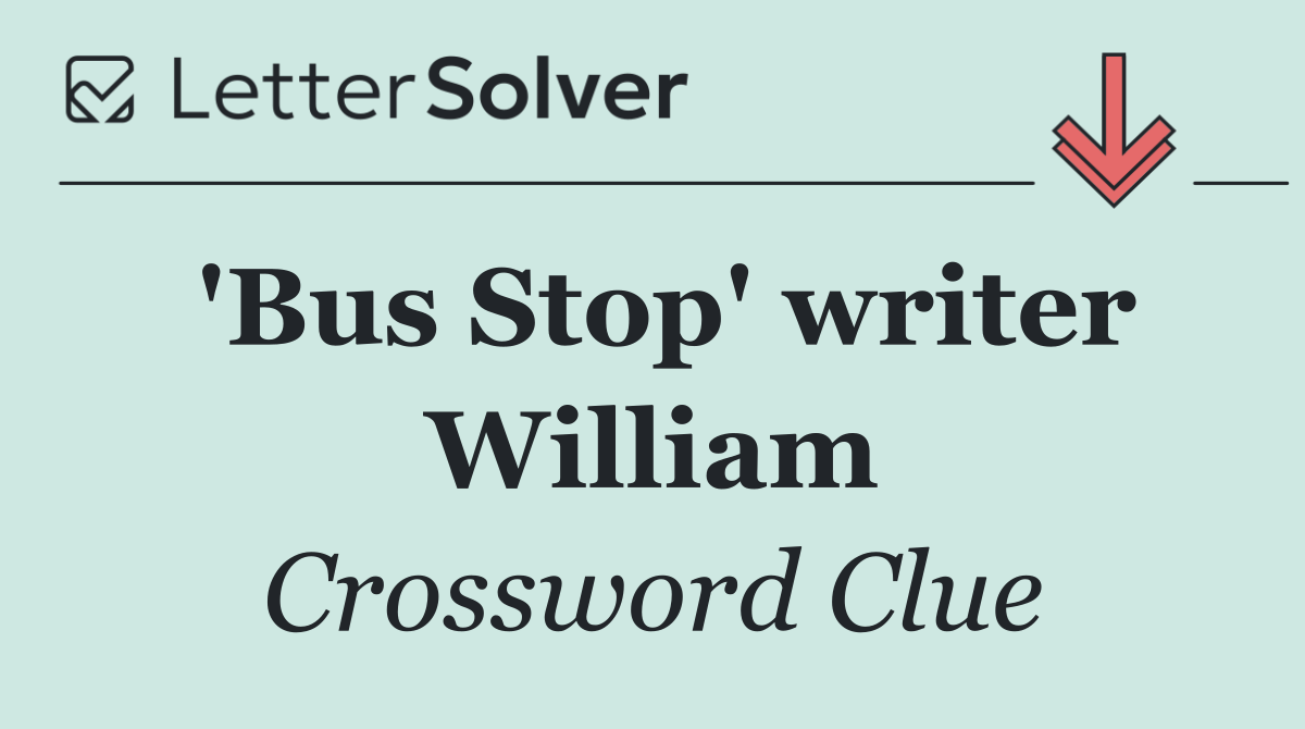 'Bus Stop' writer William