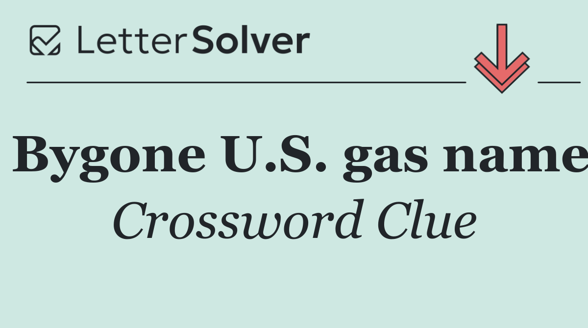 Bygone U.S. gas name