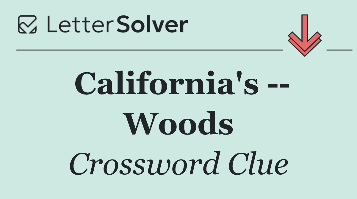 California's    Woods