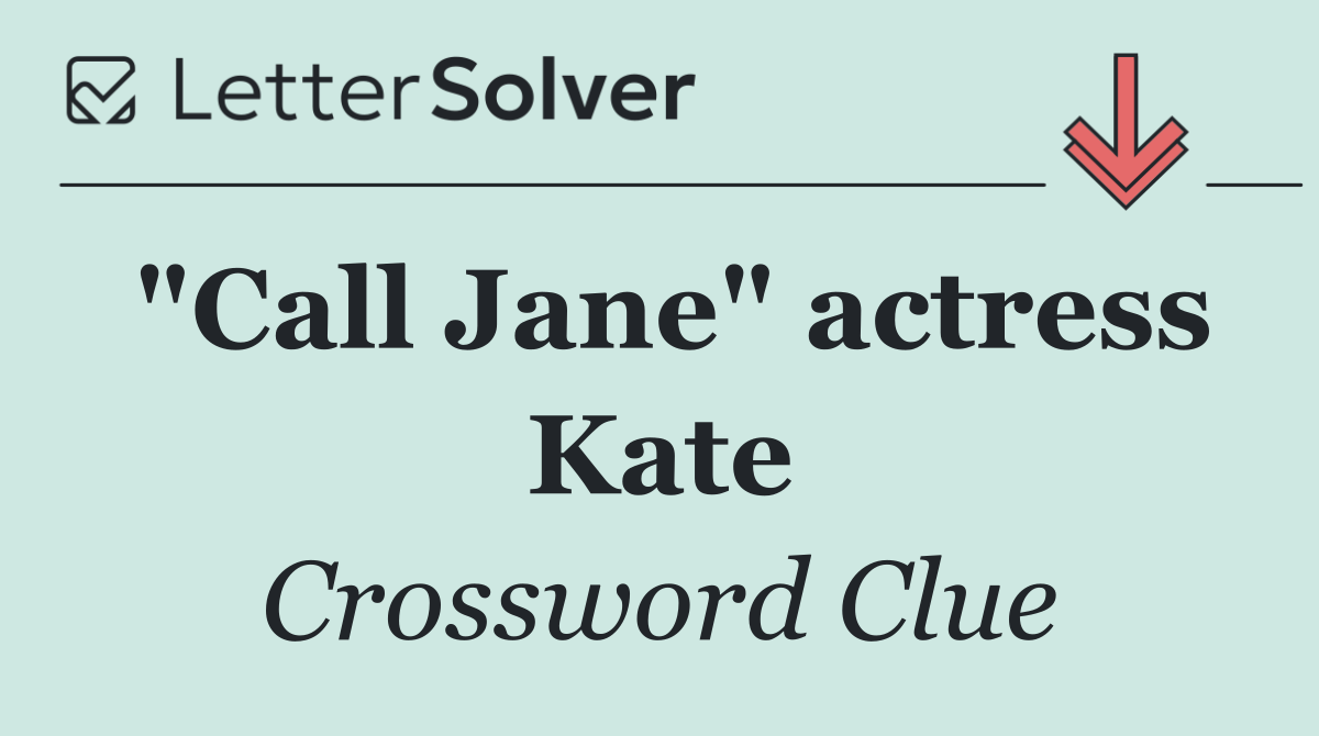 "Call Jane" actress Kate