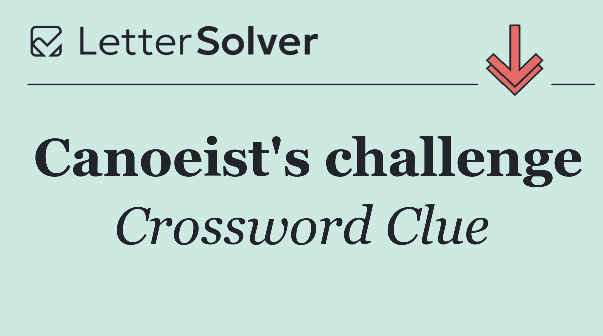 Canoeist's challenge