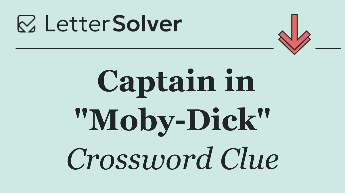 Captain in "Moby Dick"